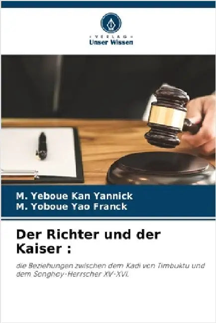 Der Richter und der Kaiser by Kan Yannick, M. Yeboue