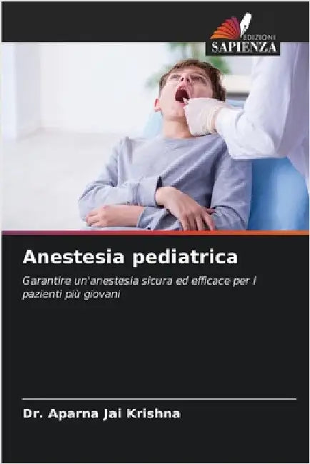 Anestesia pediatrica by Aparna Jai Krishna