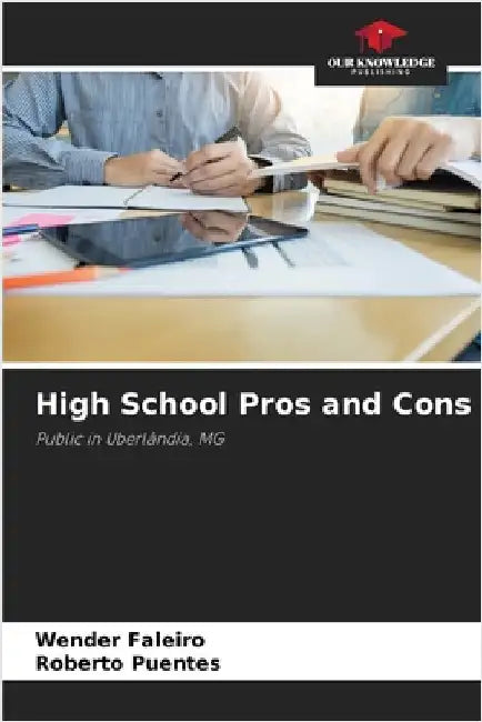 High School Pros and Cons by Wender Faleiro