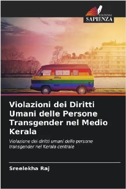 Violazioni dei Diritti Umani delle Persone Transgender nel Medio Kerala by Sreelekha Raj