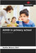 ADHD in primary school by Hirtl, Nadine Bianca