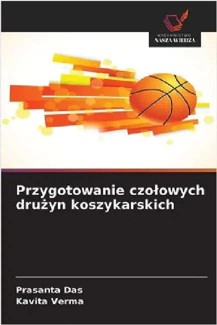 Przygotowanie czolowych drużyn koszykarskich by Prasanta Das