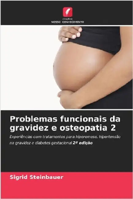 Problemas funcionais da gravidez e osteopatia 2 by Steinbauer, Sigrid