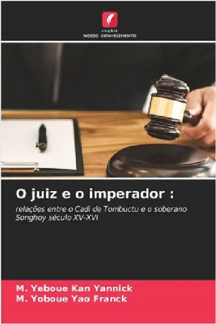 O juiz e o imperador by Kan Yannick, M. Yeboue