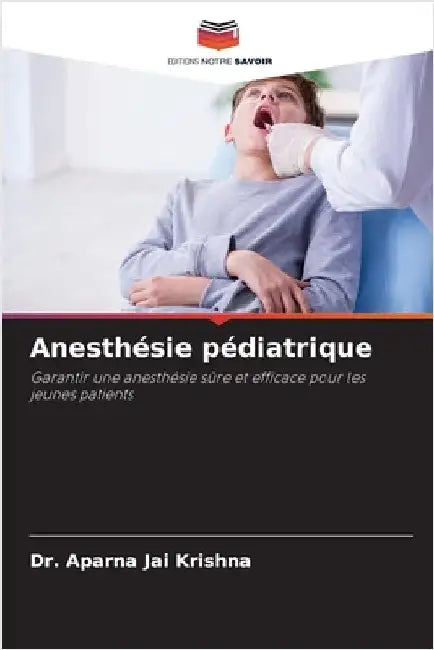 Anesthésie pédiatrique by Jai Krishna, Aparna