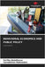 Behavioral Economics and Public Policy by Zul'fija Abdullaeva