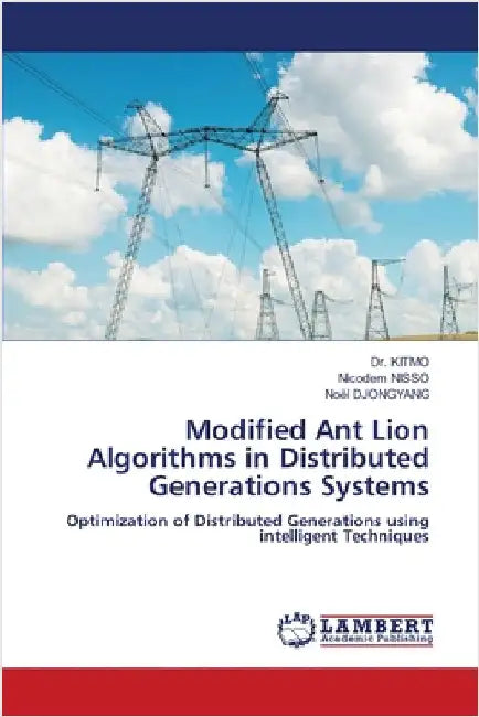 Modified Ant Lion Algorithms in Distributed Generations Systems by Kitmo