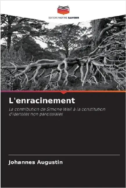 L'enracinement by Johannes Augustin