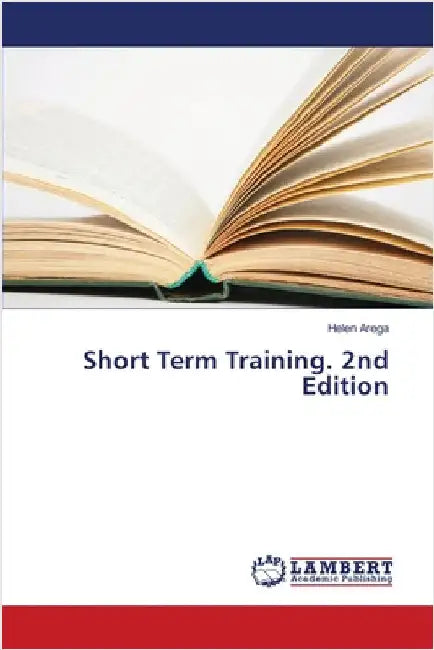 Short Term Training. 2nd Edition by Arega, Helen