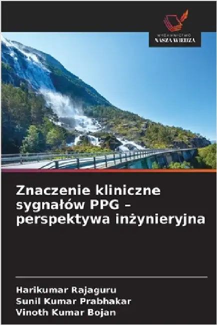 Znaczenie kliniczne sygnalów PPG - perspektywa inżynieryjna by Harikumar Rajaguru