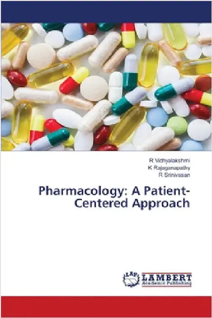 Pharmacology: A Patient-Centered Approach by Vidhyalakshmi, R.