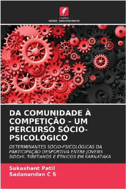 Da Comunidade À Competição - Um Percurso Sócio-Psicológico by Sukashant Patil