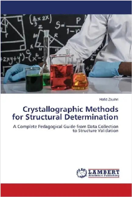 Crystallographic Methods for Structural Determination by Zouihri, Hafid