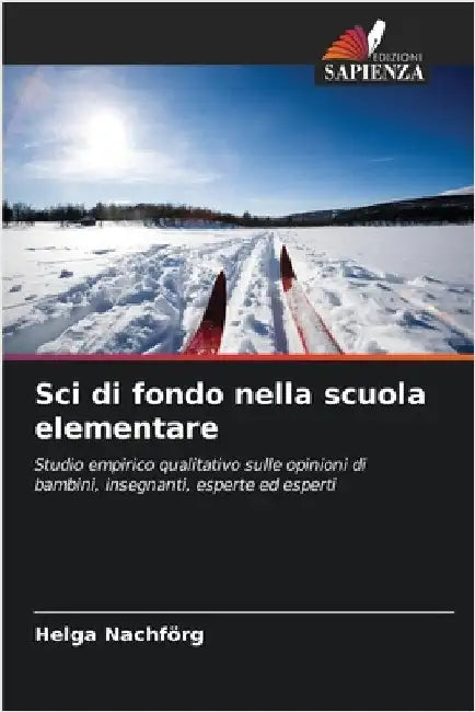 Sci di fondo nella scuola elementare by Helga Nachförg