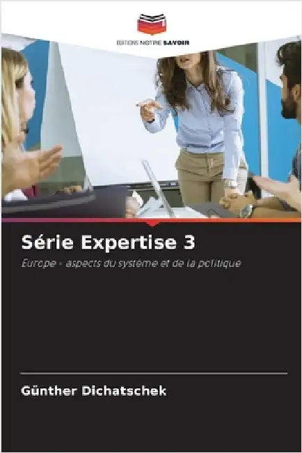 Série Expertise 3 by Günther Dichatschek