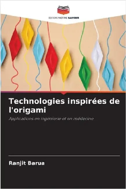 Technologies inspirées de l'origami by Ranjit Barua