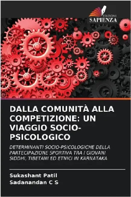 Dalla Comunità Alla Competizione: Un Viaggio Socio-Psicologico by Sukashant Patil
