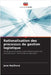 Rationalisation des processus de gestion logistique by Jana Bejčková