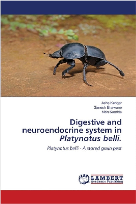 Digestive and neuroendocrine system in Platynotus belli. by Asha Kengar, Ganesh Bhawane, Nitin Kamble