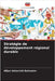 Stratégie de développement régional durable by Alijon Azizovich Baimatov