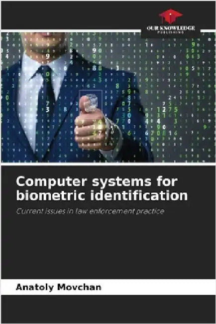 Computer systems for biometric identification by Anatoly Movchan