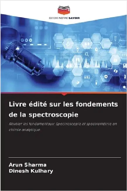 Livre édité sur les fondements de la spectroscopie by Arun Sharma