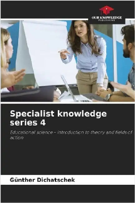 Specialist knowledge series 4 by Günther Dichatschek