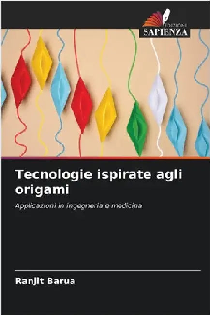 Tecnologie ispirate agli origami by Ranjit Barua