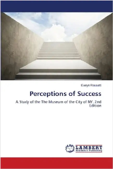 Perceptions of Success by Evelyn Rossetti