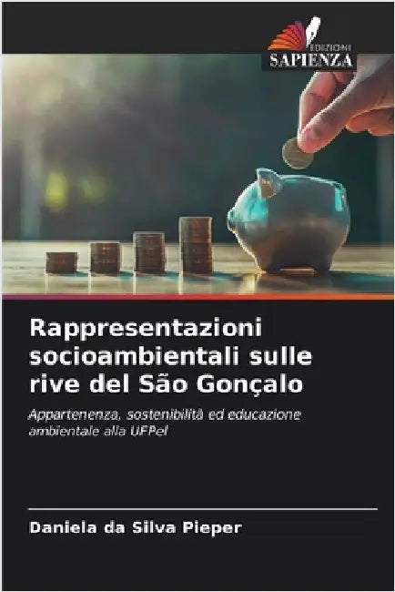 Rappresentazioni socioambientali sulle rive del São Gonçalo by Da Silva Pieper, Daniela
