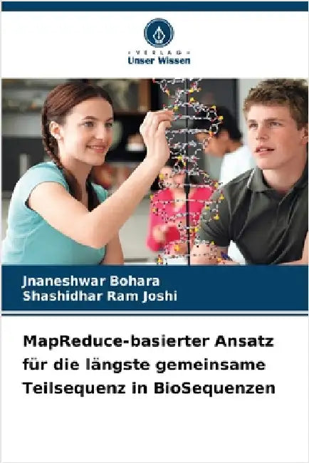 MapReduce-basierter Ansatz für die längste gemeinsame Teilsequenz in BioSequenzen by Jnaneshwar Bohara