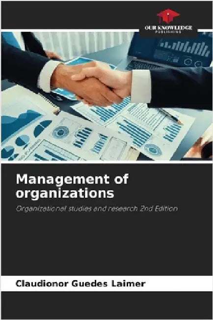 Management of organizations by Laimer, Claudionor Guedes