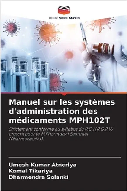 Manuel sur les systèmes d'administration des médicaments MPH102T by Umesh Kumar Atneriya