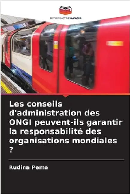 Les conseils d'administration des ONGI peuvent-ils garantir la responsabilité des organisations mondiales ? by Pema, Rudina