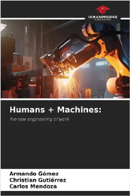 Humans + Machines by Armando Gómez