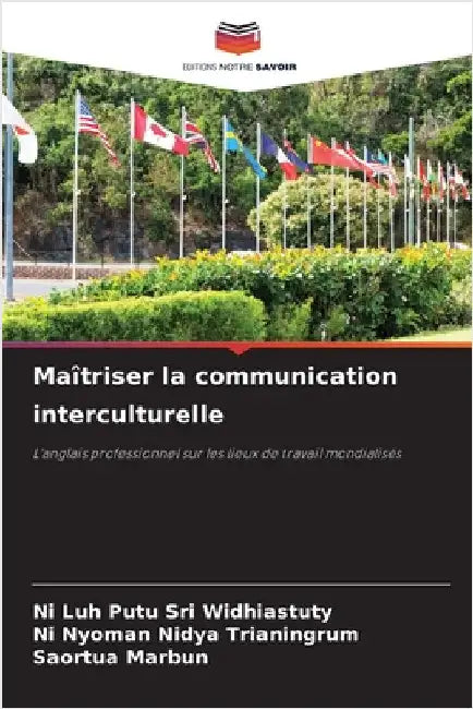 Maîtriser la communication interculturelle by Ni Luh Putu Sri Widhiastuty