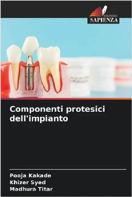 Componenti protesici dell'impianto by Kakade, Pooja
