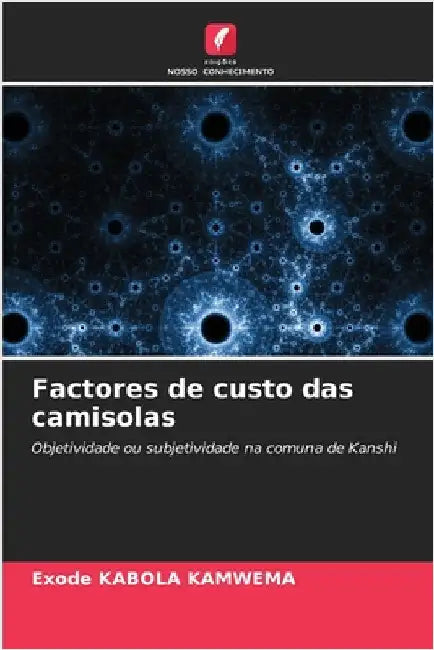 Factores de custo das camisolas by Exode Kabola Kamwema
