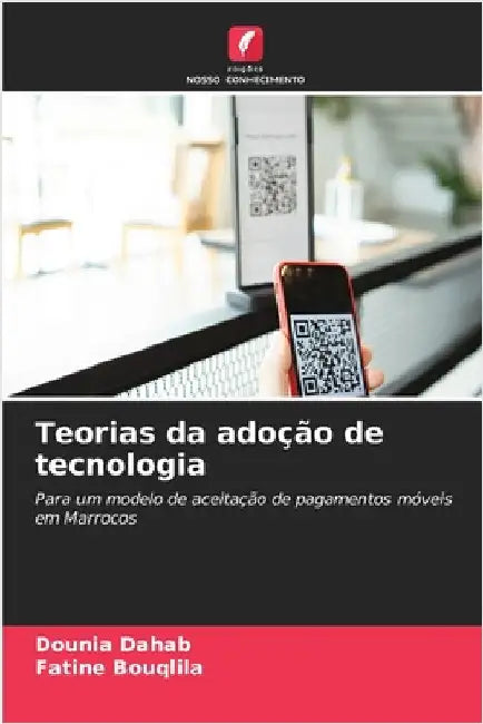 Teorias da adoção de tecnologia by Dounia Dahab