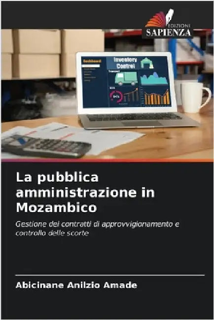 La pubblica amministrazione in Mozambico by Amade, Abicinane Anilzio