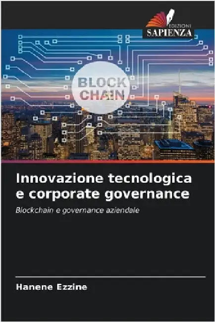 Innovazione tecnologica e corporate governance by Hanene Ezzine