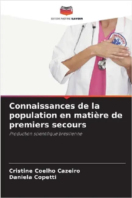 Connaissances de la population en matière de premiers secours by Cristine Coelho Cazeiro