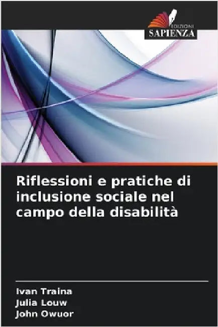 Riflessioni e pratiche di inclusione sociale nel campo della disabilità by Ivan Traina