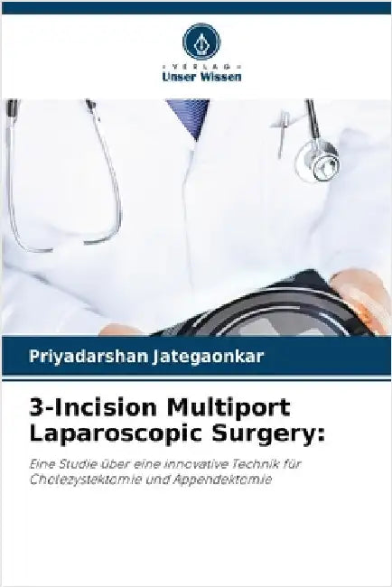 3-Incision Multiport Laparoscopic Surgery by Priyadarshan Jategaonkar