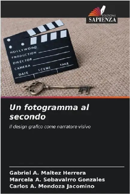 Un fotogramma al secondo by Gabriel A. Maltez Herrera