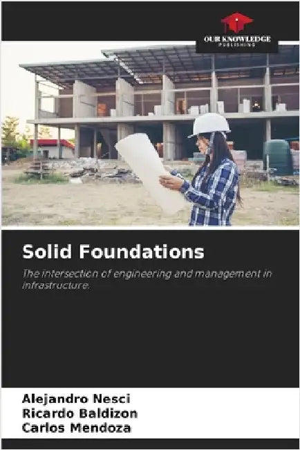Solid Foundations by Alejandro Nesci