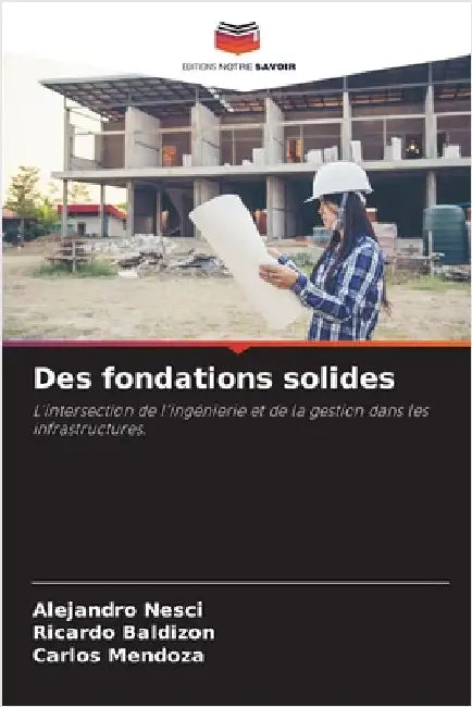 Des fondations solides by Alejandro Nesci