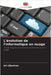 L'évolution de l'informatique en nuage by Liberman, Ari