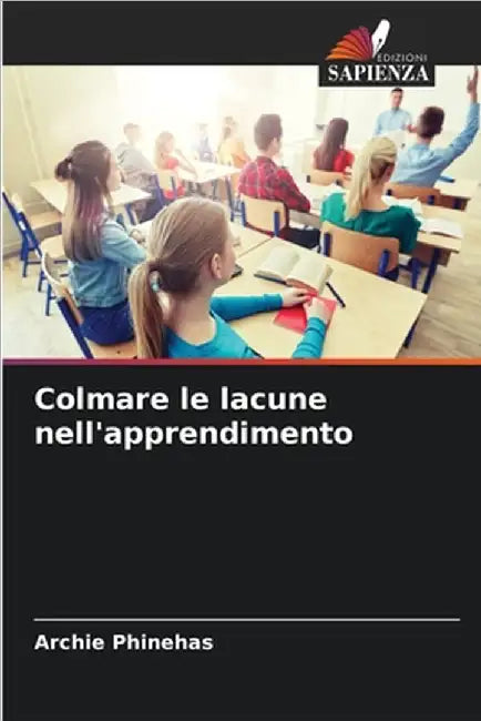 Colmare le lacune nell'apprendimento by Archie Phinehas