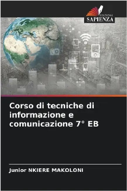 Corso di tecniche di informazione e comunicazione 7° EB by Junior Nkiere Makoloni